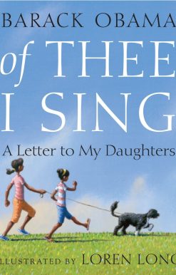 Of Thee I Sing: A Letter to My Daughters