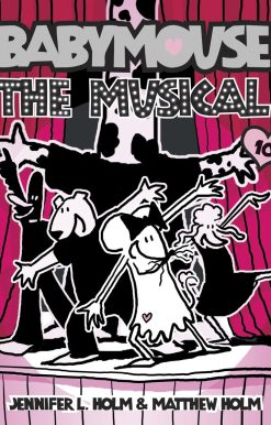 Babymouse #10: The Musical