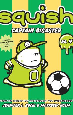 Squish #4: Captain Disaster