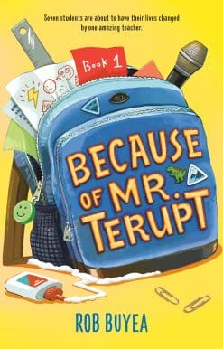 Because of Mr. Terupt