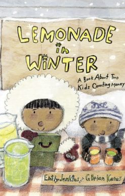 A Book About Two Kids Counting Money: Lemonade in Winter