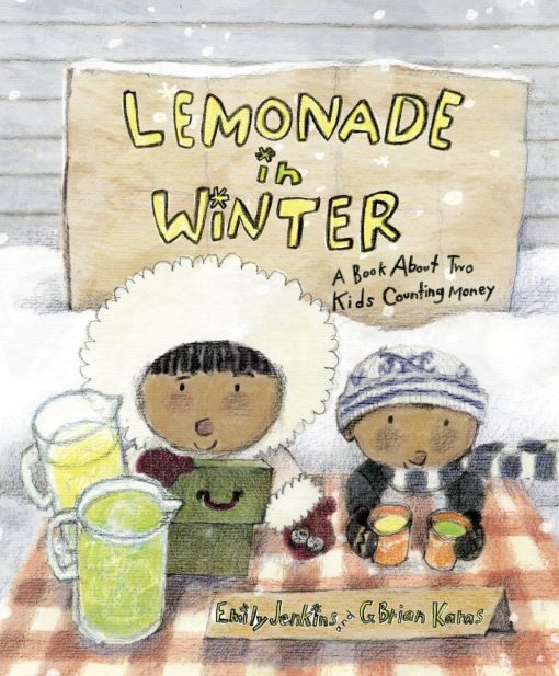 A Book About Two Kids Counting Money: Lemonade in Winter