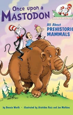 Once upon a Mastodon: All About Prehistoric Mammals