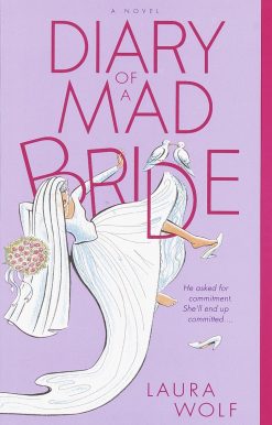 Diary of a Mad Bride: A Novel