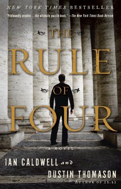 A Novel: The Rule of Four