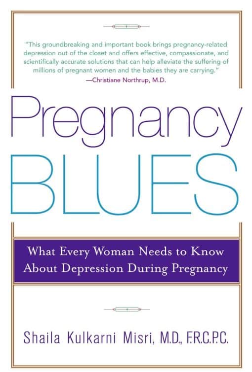 What Every Woman Needs to Know about Depression During Pregnancy: Pregnancy Blues