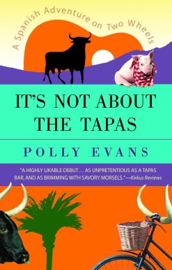 It's Not About the Tapas: A Spanish Adventure on Two Wheels