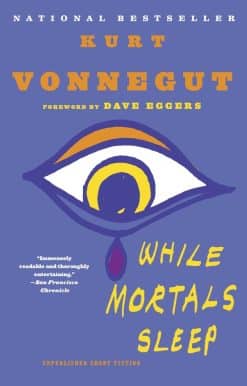 While Mortals Sleep: Unpublished Short Fiction