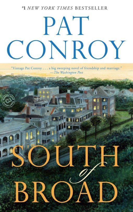 A Novel: South of Broad