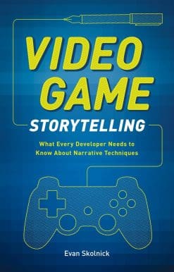 What Every Developer Needs to Know about Narrative Techniques: Video Game Storytelling
