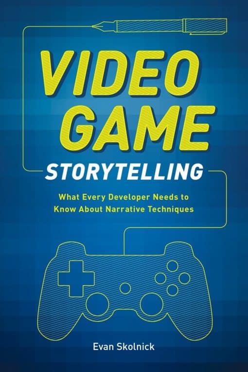 What Every Developer Needs to Know about Narrative Techniques: Video Game Storytelling