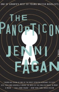 The Panopticon: A Novel