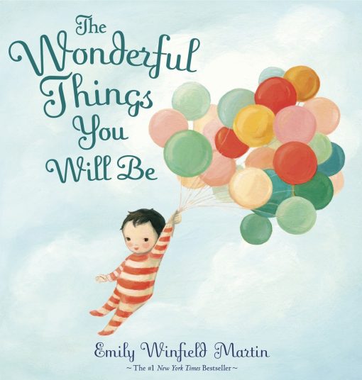 The Wonderful Things You Will Be: