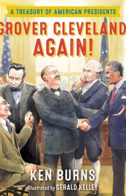 Grover Cleveland, Again!: A Treasury of American Presidents
