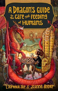 A Dragon's Guide to the Care and Feeding of Humans: