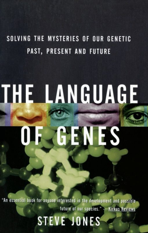 Solving the Mysteries of Our Genetic Past, Present and Future: The Language of Genes