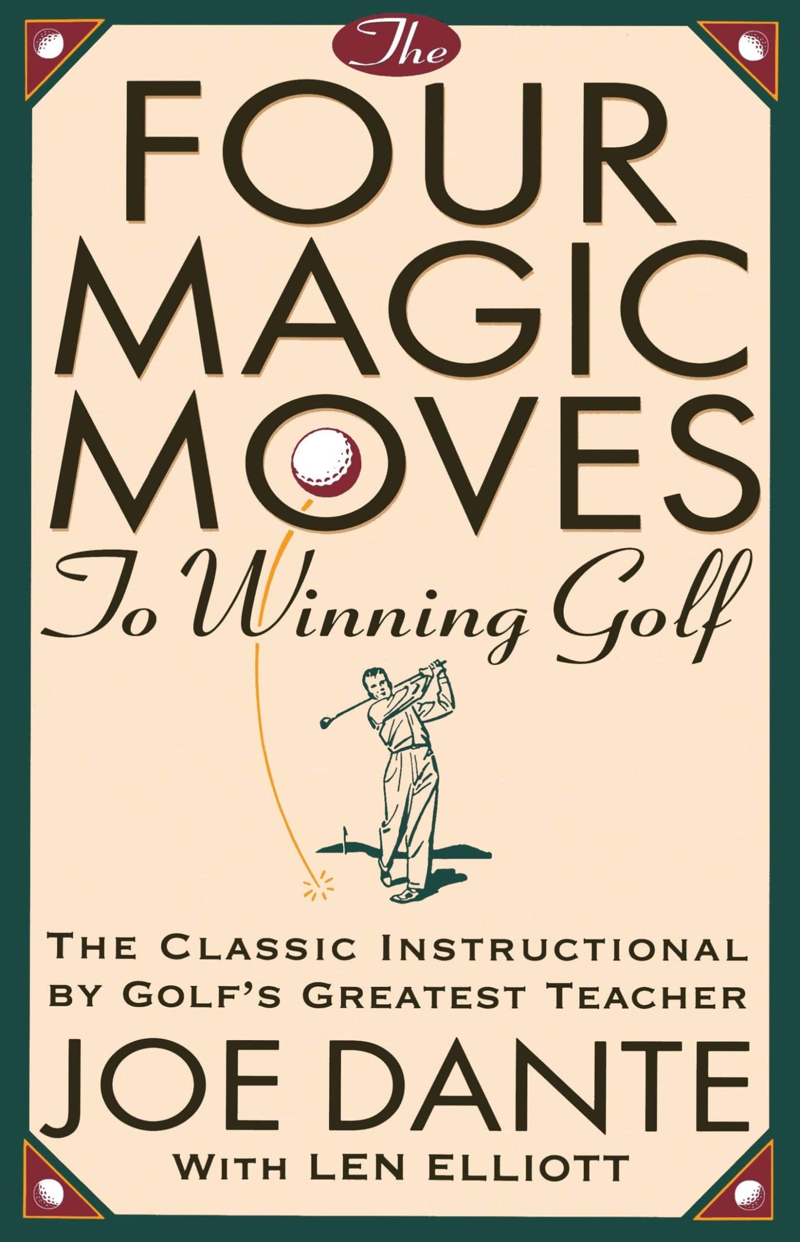 9780385477765 The Four Magic Moves to Winning Golf: The Classic Instructional by Golf's Greatest Teacher