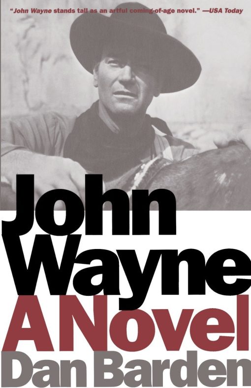 A Novel: John Wayne