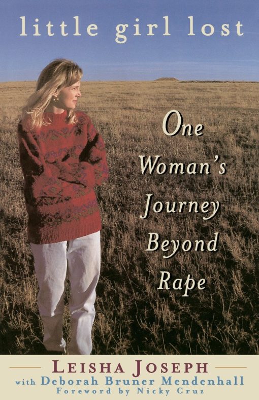 Little Girl Lost: One Woman's Journey Beyond Rape