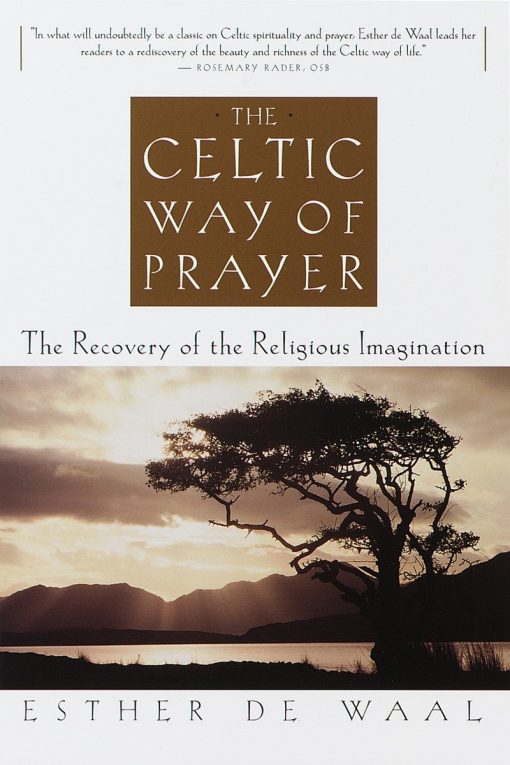 The Recovery of the Religious Imagination: The Celtic Way of Prayer