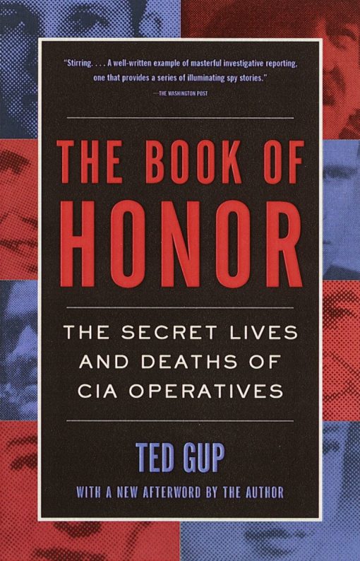 The Book of Honor: The Secret Lives and Deaths of CIA Operatives