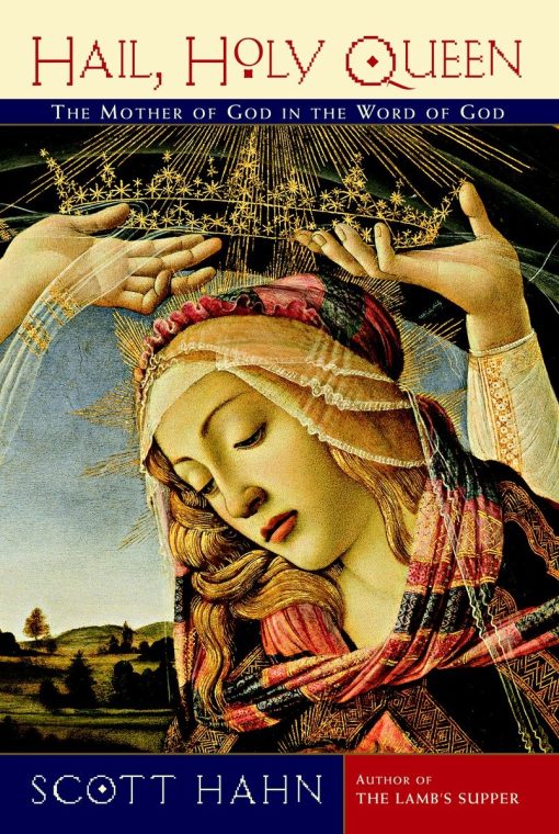The Mother of God in the Word of God: Hail, Holy Queen