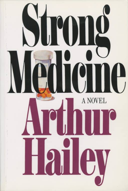 A Novel: Strong Medicine