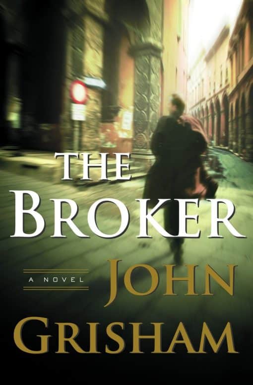 A Novel: The Broker