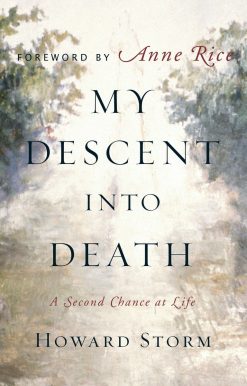 My Descent Into Death: A Second Chance at Life