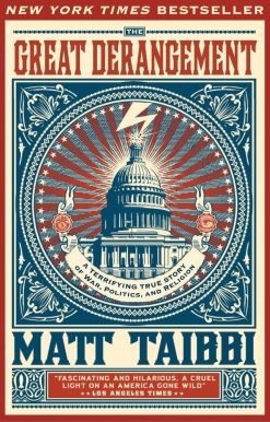 A Terrifying True Story of War, Politics, and Religion: The Great Derangement