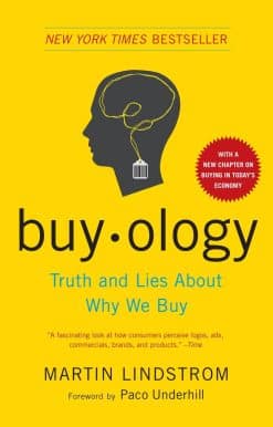 Truth and Lies About Why We Buy: Buyology