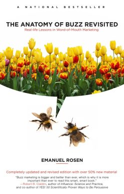 The Anatomy of Buzz Revisited: Real-life Lessons in Word-of-Mouth Marketing