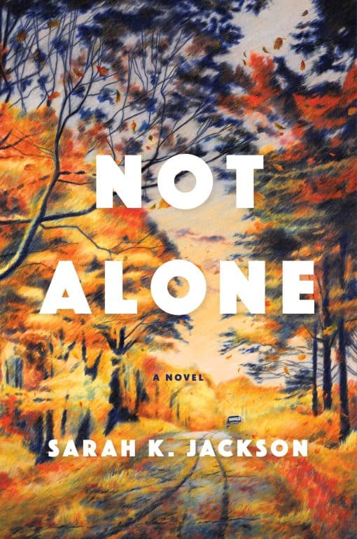 A Novel: Not Alone