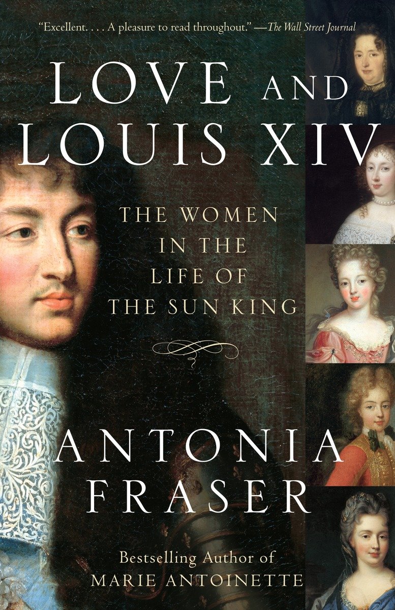 9780385660631 The Women in the Life of the Sun King: Love and Louis XIV