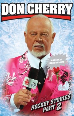 Don Cherry's Hockey Stories, Part 2: With a foreword from Ron Maclean