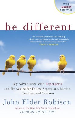 Be Different: Adventures of a Free-Range Aspergian