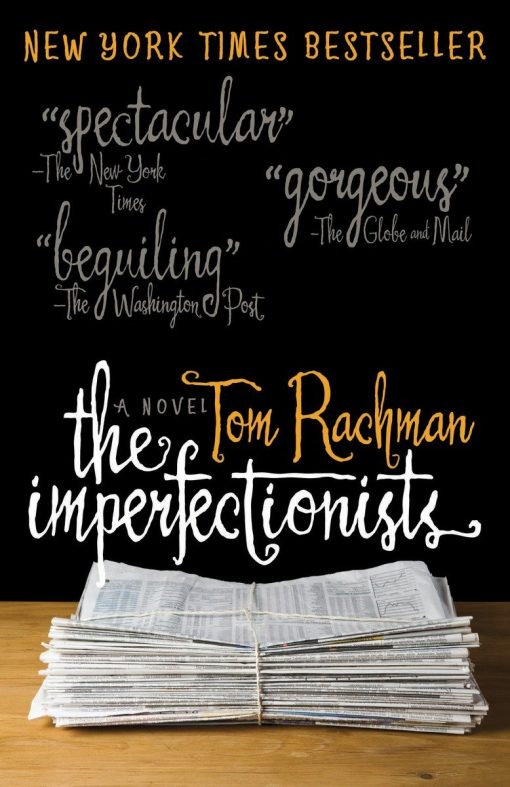 A Novel: The Imperfectionists