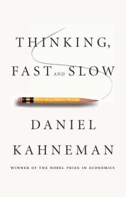 Thinking, Fast and Slow