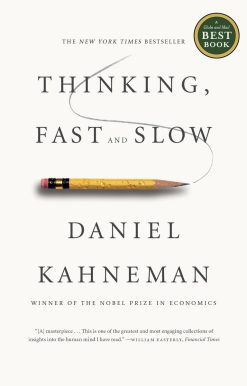 Thinking, Fast and Slow