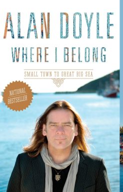 Where I Belong: Small Town to Great Big Sea