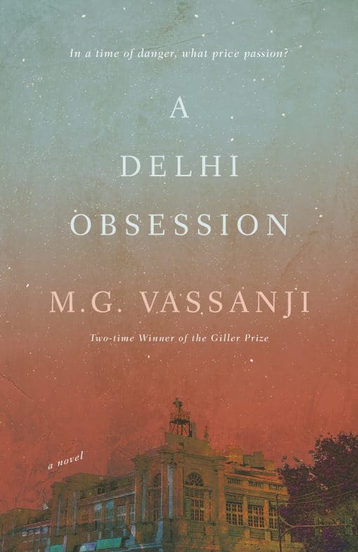 A Delhi Obsession: A Novel