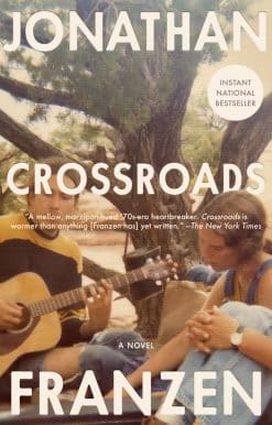 Crossroads: A Novel