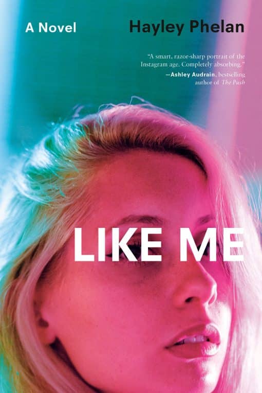 Like Me: A Novel