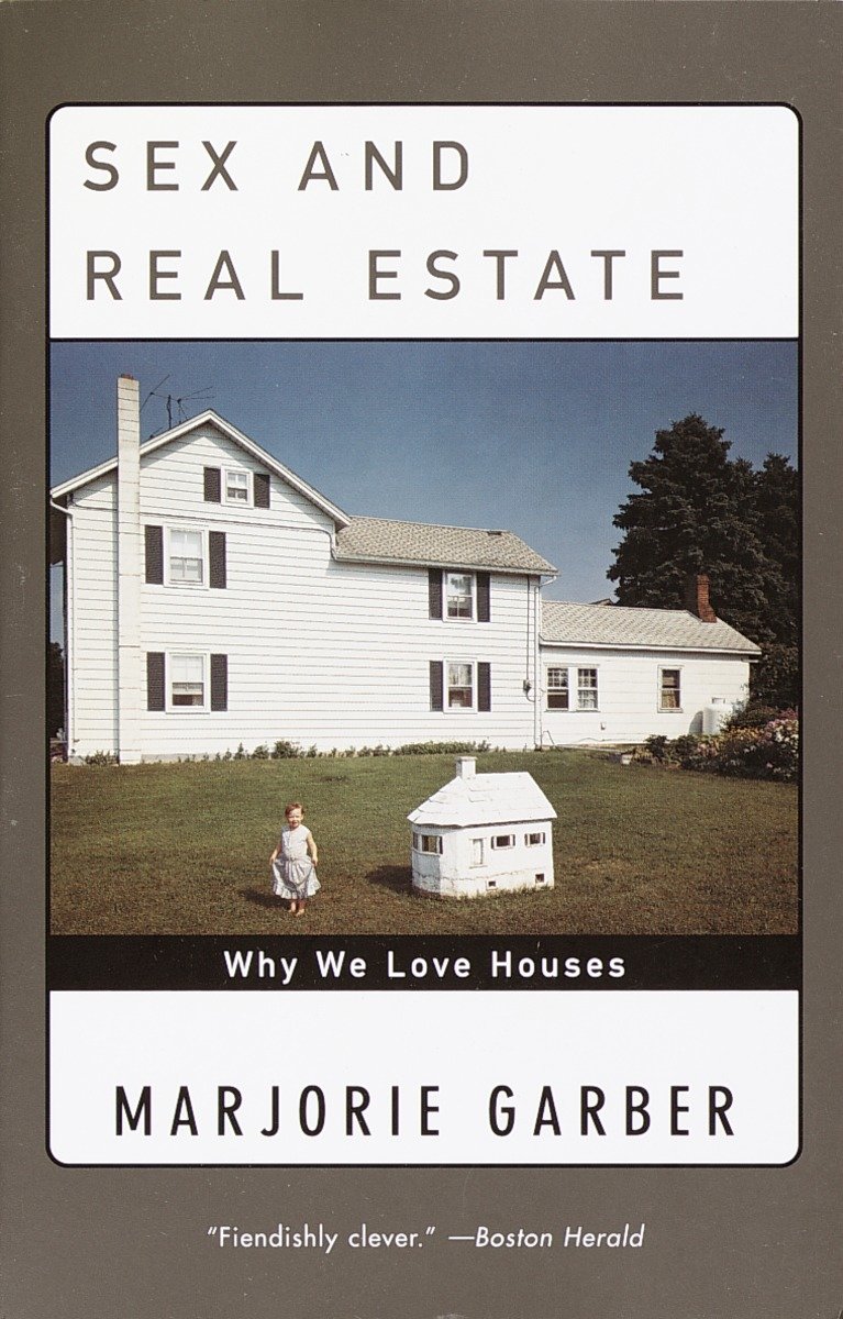 9780385720397 Why We Love Houses: Sex and Real Estate