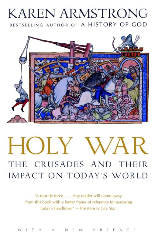 The Crusades and Their Impact on Today's World: Holy War