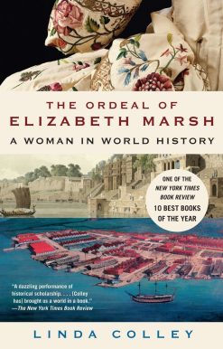 The Ordeal of Elizabeth Marsh: A Woman in World History