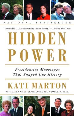 Hidden Power: Presidential Marriages That Shaped Our History