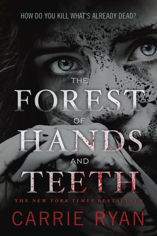 The Forest of Hands and Teeth: