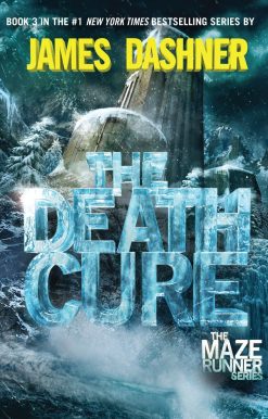 The Death Cure (Maze Runner, Book Three)