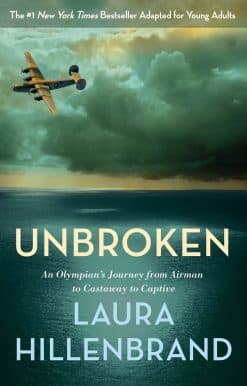 An Olympian's Journey from Airman to Castaway to Captive: Unbroken (The Young Adult Adaptation)